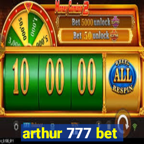 arthur 777 bet